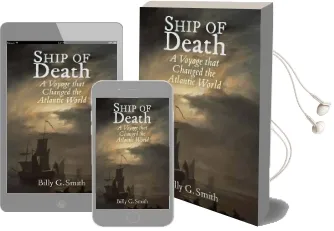 Ship of Death: A Voyage That Changed the Atlantic World Audiobook download free by Billy G. Smith