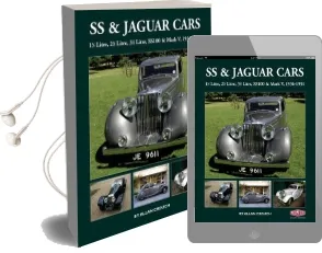 Ss & Jaguar Cars: 11/2 Litre, 21/2 Litre, 31/2 Litre, Ss100 & Mark v, 1936-1951 Audiobook download free by Allan Crouch