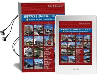 Subways & Light Rail in the Usa: Midwest & South: Vol. 3 Audiobook download free by Robert Schwandl