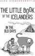Audiobook The Little Book of the Icelanders in the old Days author Alda Sigmundsdottir