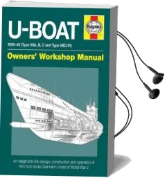 U-Boat Manual: An Insight Into Owning, Operating and Maintaining Audiobook download free by Alan Gallop