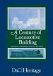 Audiobook A Century of Locomotive Building: By Robert Stephenson & co 1823/1923 author J. G. H. Warren
