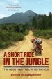 Audiobook A Short Ride in the Jungle: The ho chi Minh Trail by Motorcycle author Antonia Bolingbroke Kent