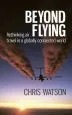 Audiobook Beyond Flying: Rethinking air Travel in a Globally Connected World author Chris Watson