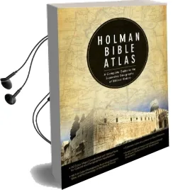 Holman Bible Atlas: A Complete Guide to the Expansive Geography of Biblical History Audiobook download free by Thomas V Brisco