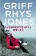 Audiobook Insufficiently Welsh author Griff Rhys Jones