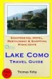 Audiobook Lake Como Travel Guide: Sightseeing, Hotel, Restaurant & Shopping Highlights author Thomas Kirby