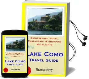 Lake Como Travel Guide: Sightseeing, Hotel, Restaurant & Shopping Highlights Audiobook download free by Thomas Kirby