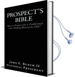 Prospect'S Bible: How to Prospect for a Traditional, law Abiding Motorcycle Club Audiobook download free by Mr John E Bunch Ii