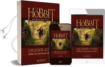 The Hobbit Motion Picture Trilogy Location Guide: Hobbiton, the Lonely Mountain and Beyond Audiobook download free by Ian Brodie