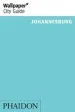 Audiobook Wallpaper* City Guide Johannesburg 2014 author Editors Of Wallpaper* City Guide