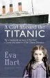 Audiobook A Girl Aboard the Titanic: The Remarkable Memoir of eva Hart, a 7-Year-Old Survivor of the Titanic Disaster author Eva Hart