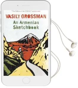 An Armenian Sketchbook Audiobook download free by Vasily Grossman