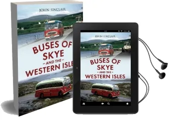 Buses of Skye and the Western Isles Audiobook download free by John Sinclair