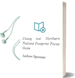 Chiang mai & Northern Thailand Footprint Focus Guide Audiobook download free by Andrew Spooner