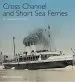Audiobook Cross Channel & Short sea Ferries: An Illustrated History author Ambrose Greenway