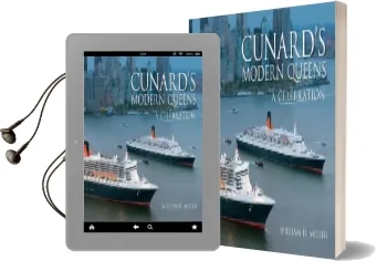 Cunard'S Modern Queens: A Celebration Audiobook download free by William H. Miller