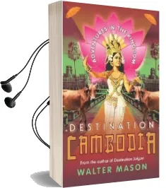 Destination Cambodia Audiobook download free by Walter Mason