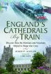 Audiobook England'S Cathedrals by Train: Discover how the Normans and Victorians Helped to Shape our Lives author Murray Naylor