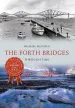 Audiobook The Forth Bridges Through Time author Michael Meighan