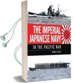 The Imperial Japanese Navy in the Pacific war Audiobook download free by Mark Stille