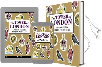 The Tower of London: A Three-Dimensional Expanding Pocket Guide Audiobook download free by Nina Cosford