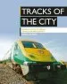 Audiobook Tracks of the City: An Introduction to the Railways, Tramways and Metro in Dublin author Donal Murray