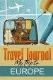Audiobook Travel Journal: My Trip to Europe author Travel Diary