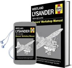 Westland Lysander Manual: 1936-44 (All Marks) Audiobook download free by Edward Wake Walker