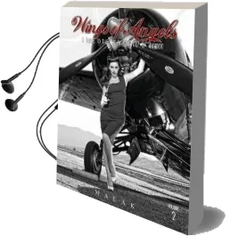 Wings of Angels: A Tribute to the art of World war ii Pinup & Aviation Vol.2 Audiobook download free by Michael Malak