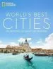 Audiobook World'S Best Cities: Celebrating 220 Great Destinations author National Geographic