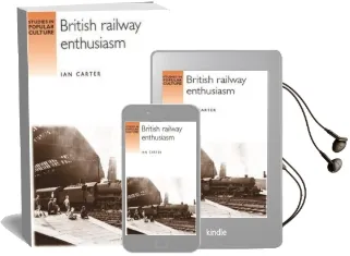 British Railway Enthusiasm Audiobook download free by Ian Carter