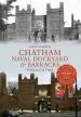 Audiobook Chatham Naval Dockyard & Barracks Through Time author Clive Holden