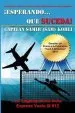 Audiobook Esperando...Que Suceda: La Tragedia de air India Express Vuelo ix 812 author Capitan Samir Kohli