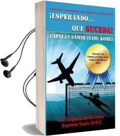 Esperando...Que Suceda: La Tragedia de air India Express Vuelo ix 812 Audiobook download free by Capitan Samir Kohli