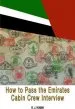 Audiobook How to Pass the Emirates Cabin Crew Interview: An Inside Look at the Emirates Interview Process, and What it Takes to Succeed author R J Hogan