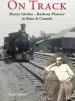 Audiobook On Track: Henry Gittins - Railway Pioneer in Siam and Canada author Paul Gittins