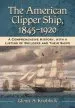 Audiobook The American Clipper Ship, 1845-1920: A Comprehensive History, With a Listing of Builders and Their Ships author Glenn A. Knoblock