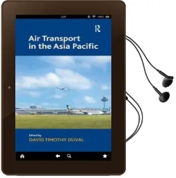 Air Transport in the Asia Pacific Audiobook download free by David Timothy Duval