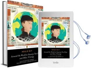 Around the World in Seventy-Two Days: And Other Writings Audiobook download free by Nellie Bly
