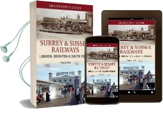 Bradshaw'S Guide Surrey & Sussex Railways: London, Brighton and South Coast - Volume 11 Audiobook download free by Simon Jeffs