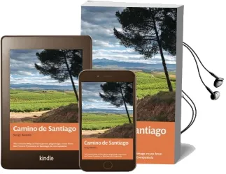 Camino de Santiago: The Ancient way of Saint James Pilgrimage Route From the French Pyrenees to Santiago de Compostela Audiobook download free by Sergi Ramis