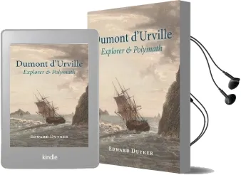 Dumont D'Urville: Explorer & Polymath Audiobook download free by Edward Duyker