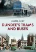 Audiobook Dundee'S Trams and Buses author Walter Burt
