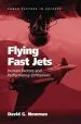 Audiobook Flying Fast Jets: Human Factors and Performance Limitations author David G. Newman