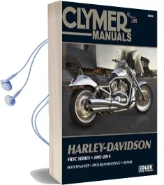 Harley Davidson Vrsc Series Clymer: 2002-14 Audiobook download free by Haynes Publishing