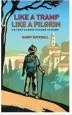 Audiobook Like a Tramp, Like a Pilgrim: On Foot, Across Europe to Rome author Harry Bucknall