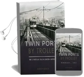 Twin Ports by Trolley: The Streetcar era in Duluth_Superior Audiobook download free by Aaron Isaacs