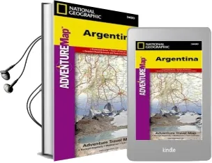 Argentina: Travel Maps International Adventure map Audiobook download free by National Geographic