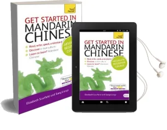 Get Started in Mandarin Chinese Absolute Beginner Course: (Book and Audio Support) Audiobook download free by Elizabeth Scurfield